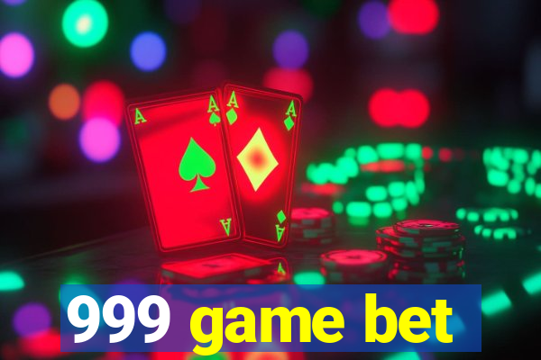 999 game bet